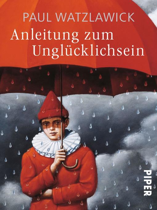 Title details for Anleitung zum Unglücklichsein by Paul Watzlawick - Wait list